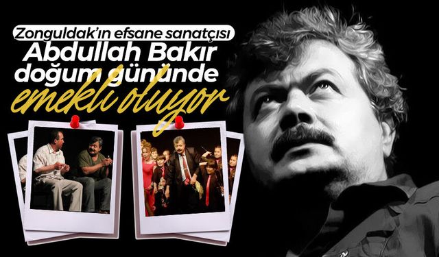 Efsane sanatçı Abdullah Bakır doğum gününde emekli oluyor