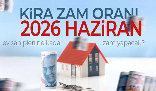 Haziran ayı kira zam oranı belli oldu