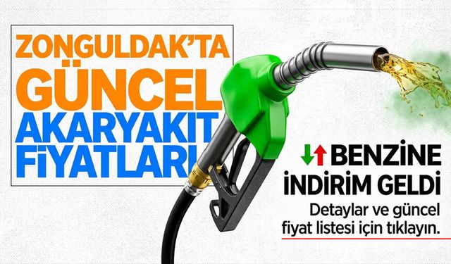ZONGULDAK AKARYAKIT FİYATLARI | Benzine indirim geldi...