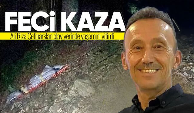 Traktör uçuruma yuvarlandı: 1 kişi hayatını kaybetti!