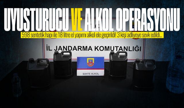 Uyuşturucu ve kaçak alkol operasyonunda 3 kişi adliyeye sevk edildi