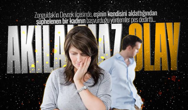 Zonguldak'ta akılalmaz olay: Eşinin arabasına casus cihaz koydu, büyüye sığındı!