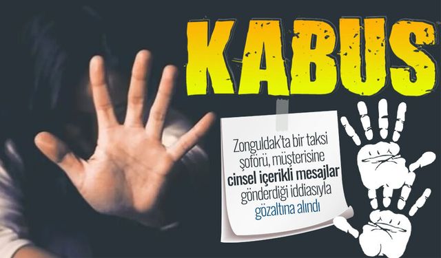 Zonguldak'ta taksi şoförü hakkında taciz iddiası