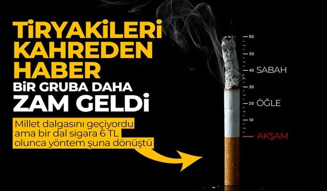 Sigaraya zam geldi: İşte yeni fiyat listesi