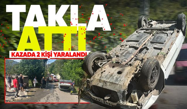 Zonguldak’ta feci kaza: Otomobil takla attı 2 kişi yaralandı