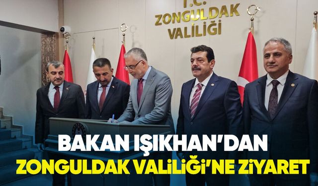 Bakan Işıkhan'dan Zonguldak Valiliği'ne ziyaret