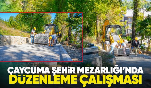 Çaycuma Şehir Mezarlığı’nda düzenleme çalışması