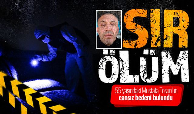 Çaycuma'da sır ölüm: Mustafa Tosun'un cansız bedeni bulundu