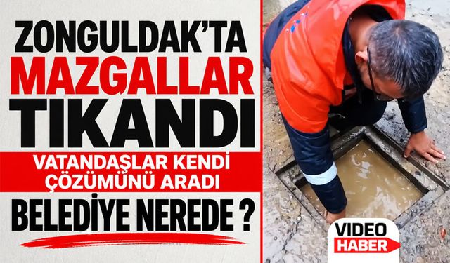 Zonguldak’ta mazgal tıkandı, vatandaş kendi çözümünü aradı: Belediye nerede?