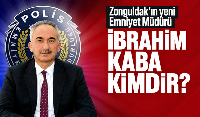 Zonguldak’ın yeni Emniyet Müdürü İbrahim Kaba kimdir?