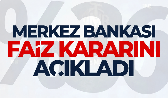 Merkez Bankası Ekim 2026 faiz kararını açıkladı