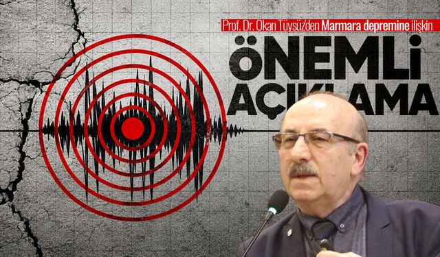 Prof. Dr. Okan Tüysüz'den İstanbul'da hissedilen depreme ilişkin açıklama
