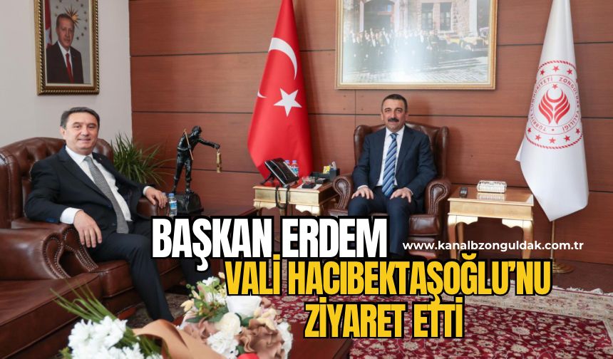 Başkan Erdem’in ilk ziyareti Vali Hacıbektaşoğlu’na