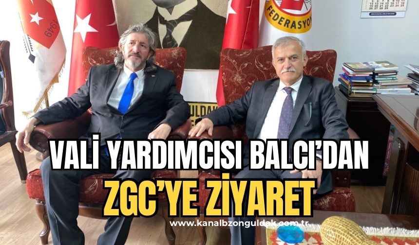 Vali Yardımcısı Muammer Balcı’dan ZGC’ye ziyaret
