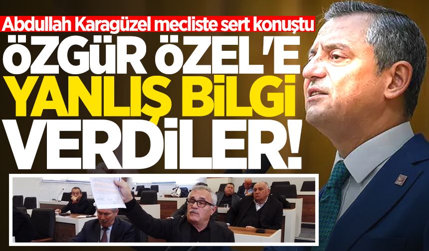 Abdullah Karagüzel mecliste sert konuştu: "Özgür Özel'e yanlış bilgi verdiler!"