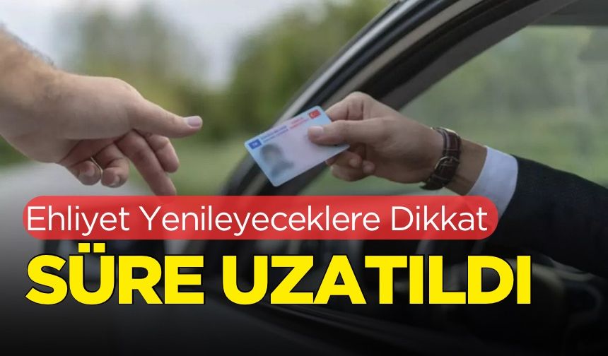 Kuyruk oluştu, yer bulunamadı! Ehliyet yenileyeceklerin beklediği haber geldi: Süre uzatıldı