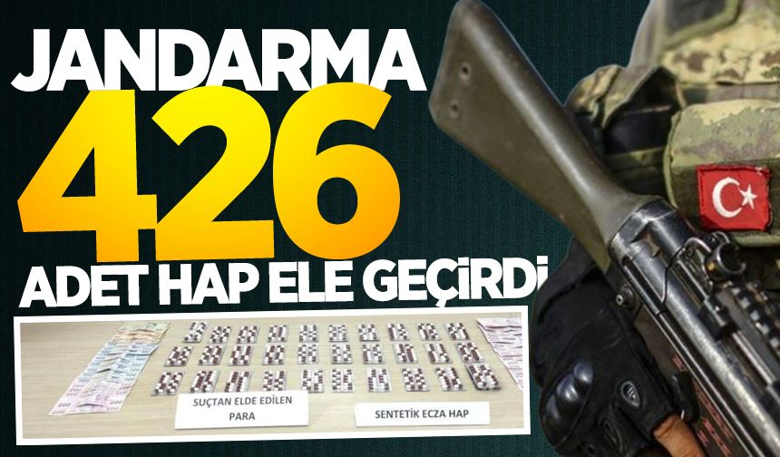 Jandarma 426 adet uyuşturucu hap ele geçirdi