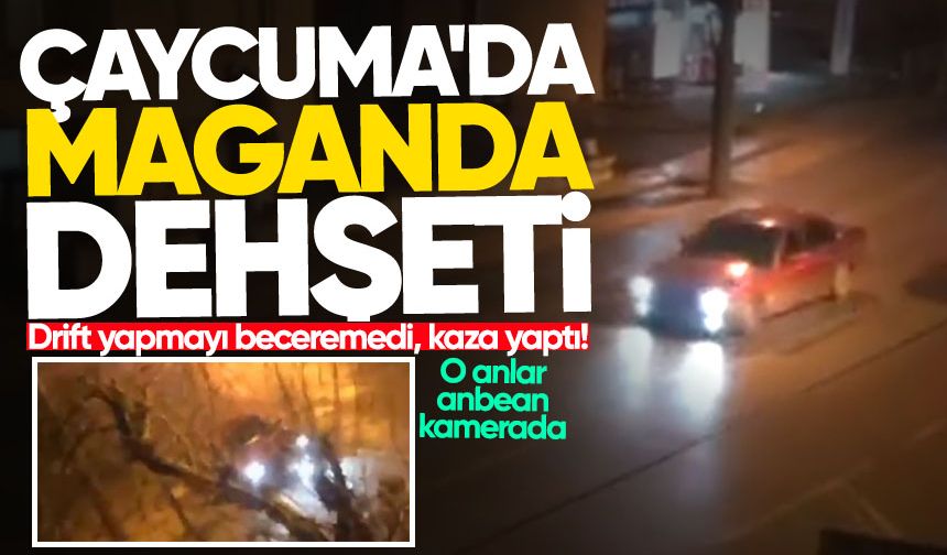 Çaycuma'da maganda dehşeti: Drift yapmayı beceremeyip kaza yaptı!