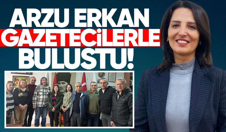 Genel Başkan Yardımcısı Arzu Erkan, gazetecilerle buluştu!