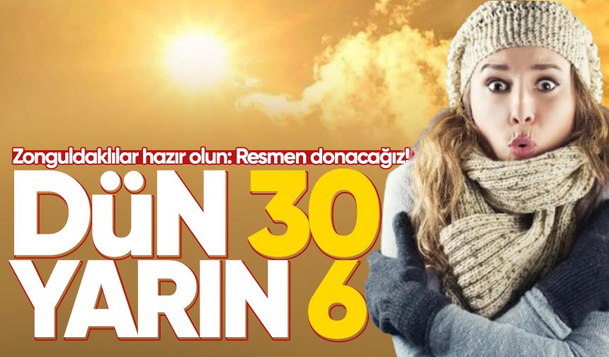 ZONGULDAK HAVA DURUMU | Resmen donacağız: Dün 30, yarın 6 derece!