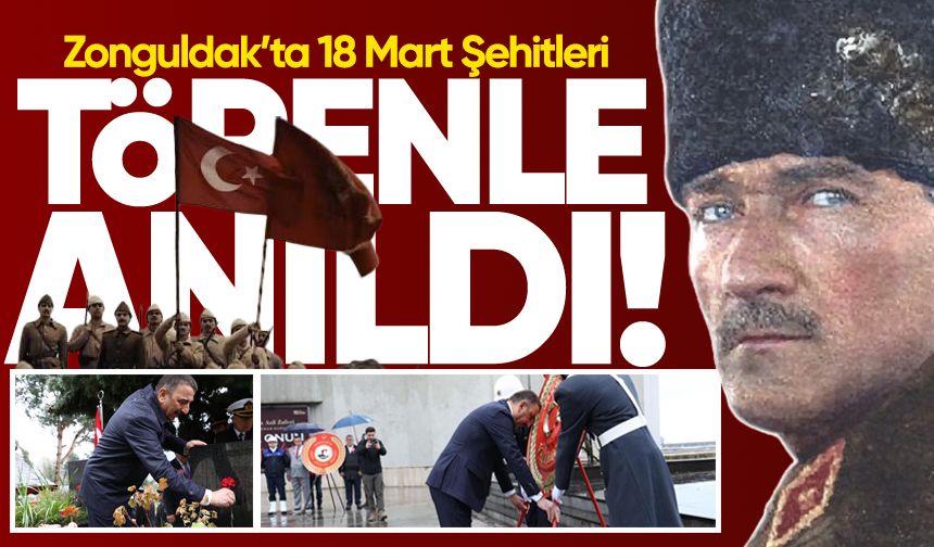 Zonguldak’ta 18 Mart Şehitleri törenle anıldı