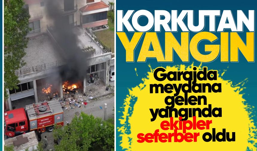 Garajda yangın: Ekipler seferber oldu!