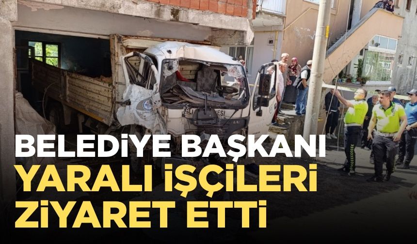 Başkan Posbıyık yaralı işçileri ziyaret etti
