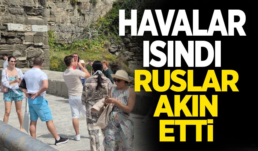 Çeşmi Cihan Amasra'ya havalar ısınmasıyla birlikte Rus akını da başladı