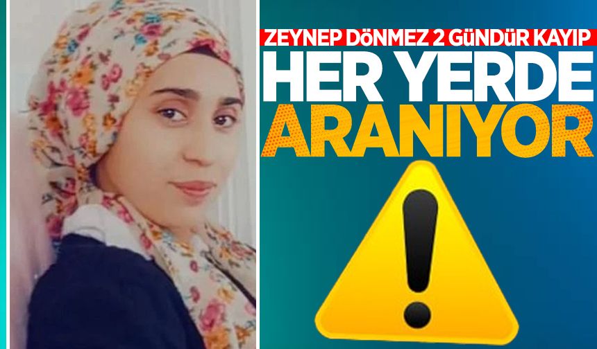 Zeynep Dönmez her yerde aranıyor!