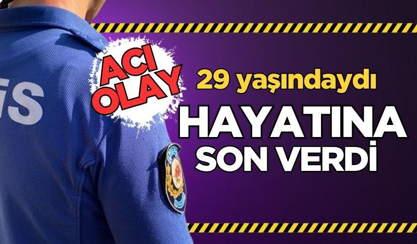 Acı olay: 29 yaşındaki genç hayatına son verdi