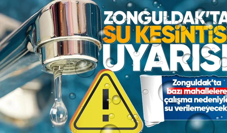 Belediye duyurdu: Su kesintisi yaşanacak!