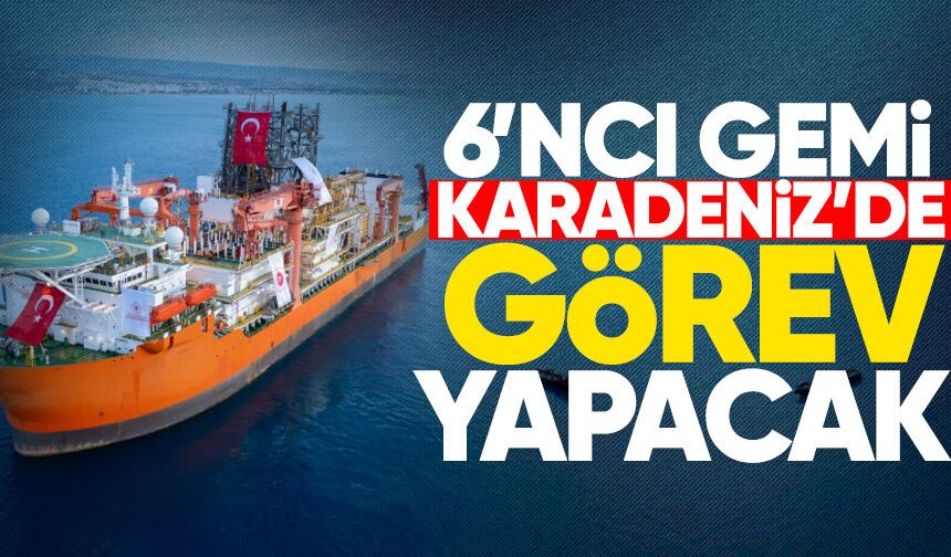 6’ncı Gemi Karadeniz’de görev yapacak