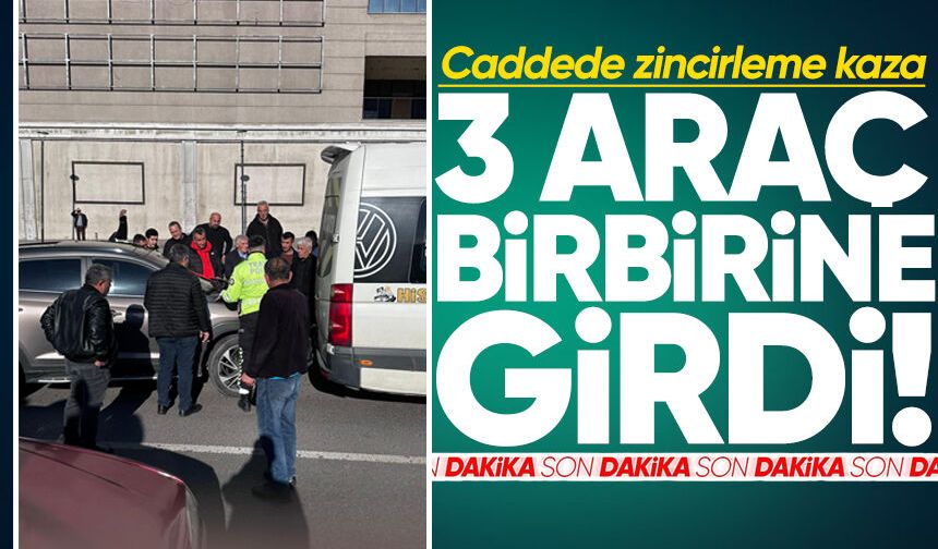 Caddede zincirleme kaza: 3 araç birbirine girdi!