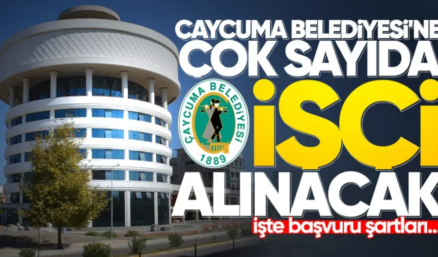 Çaycuma Belediyesi’ne personel alımı yapılacak: Başvurular başladı!