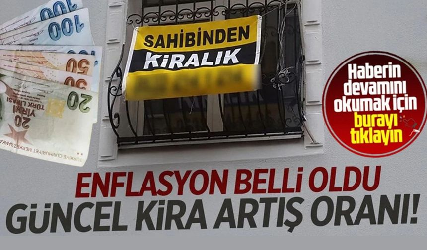 Ev sahipleri ve kiracılar dikkat: Kira artış oranı belli oldu!