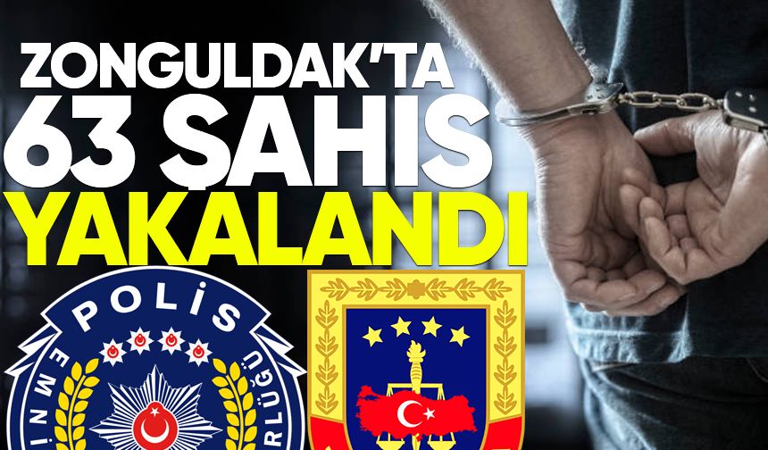 Zonguldak’ta bir haftada 63 aranan şahıs yakalandı