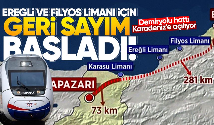 Demiryolu hattı Karadeniz’e açılıyor: Ereğli ve Filyos Limanı için geri sayım başladı!