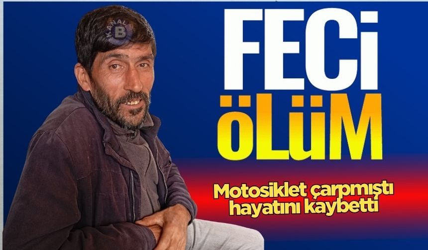 Kozlu'da motosikletin çarptığı 51 yaşındaki yaya hayatını kaybetti