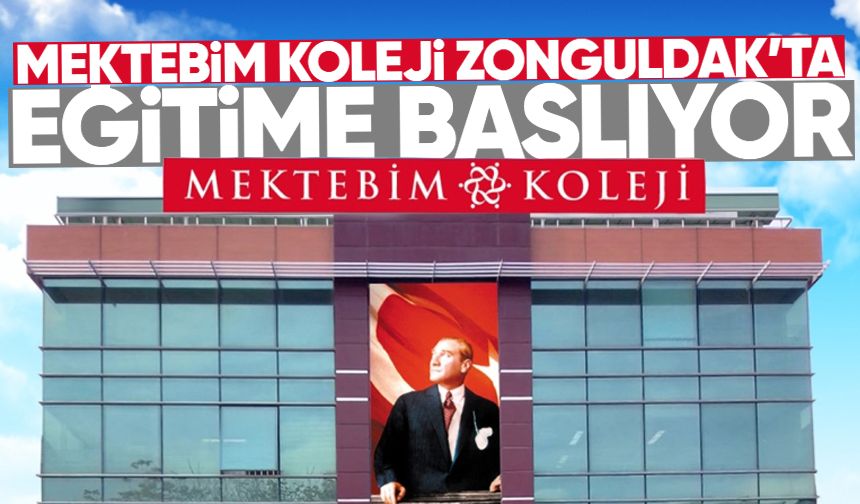 Mektebim Koleji Zonguldak'ta eğitime başlıyor