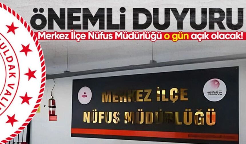 Müdürlükten önemli duyuru: O gün açık olacak!