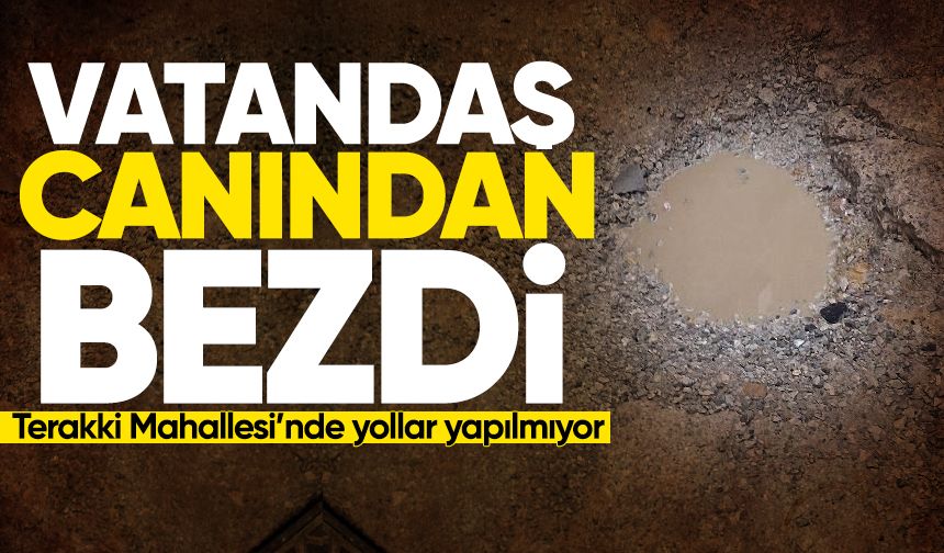 Terakki Mahallesi’nde çukurlar vatandaşı canından bezdirdi