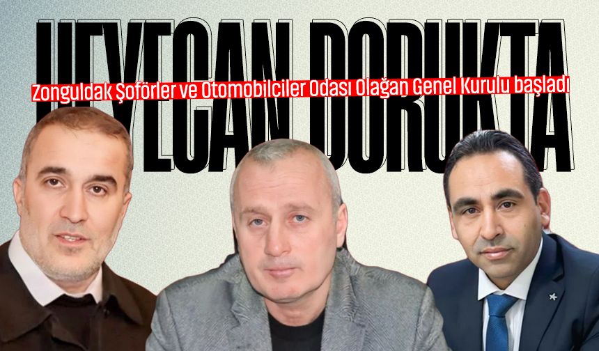 Zonguldak Şoförler ve Otomobilciler Odası Olağan Genel Kurulu başladı
