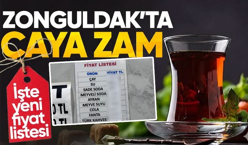 Zonguldak'ta çaya büyük zam: İşte bir bardak çayın yeni fiyatı!