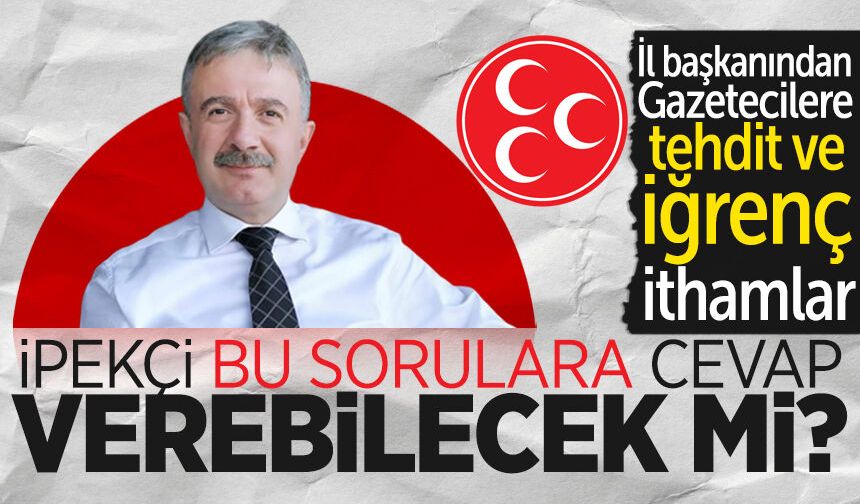 MHP İl Başkanı Çağatay İpekçi koltuğunu da alıp istifa etmeli!