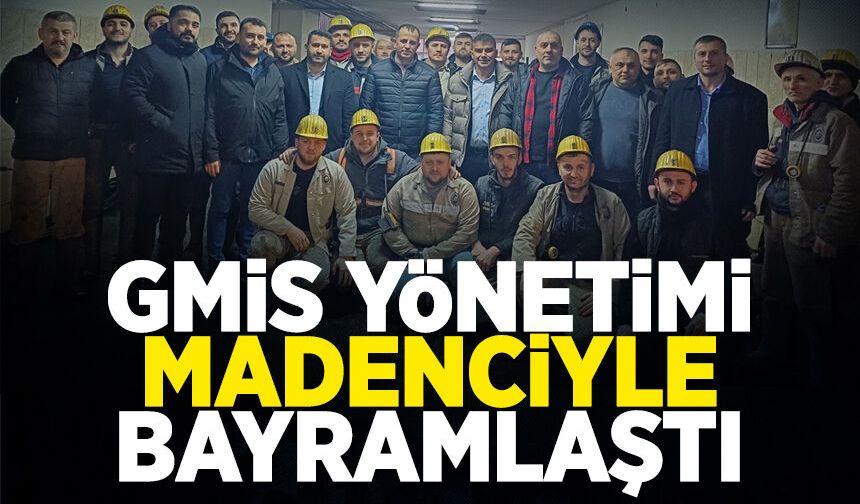 GMİS Yönetimi madenciyle bayramlaştı