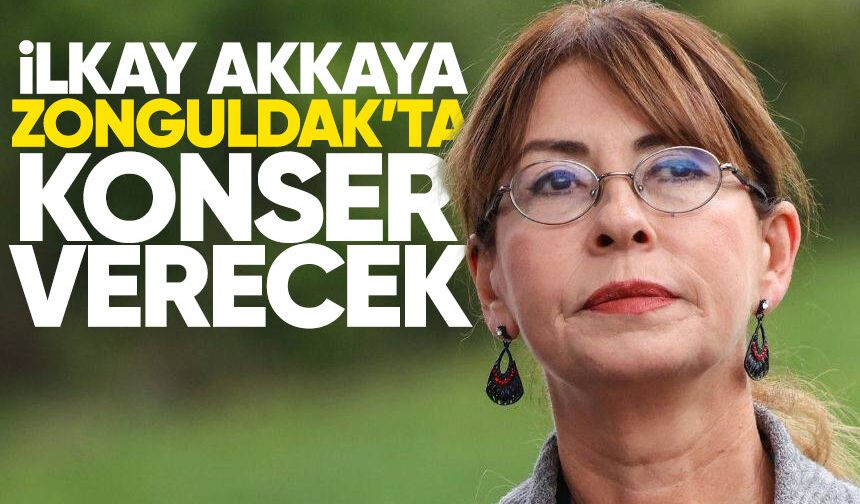 İlkay Akkaya Zonguldak’ta konser verecek