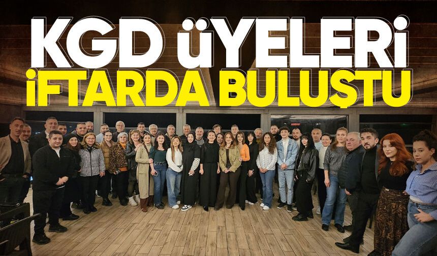 KGD üyeleri iftarda buluştu