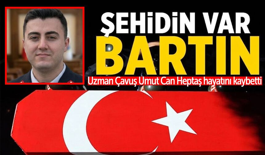 Uzman Çavuş Umut Can Heptaş hayatını kaybetti