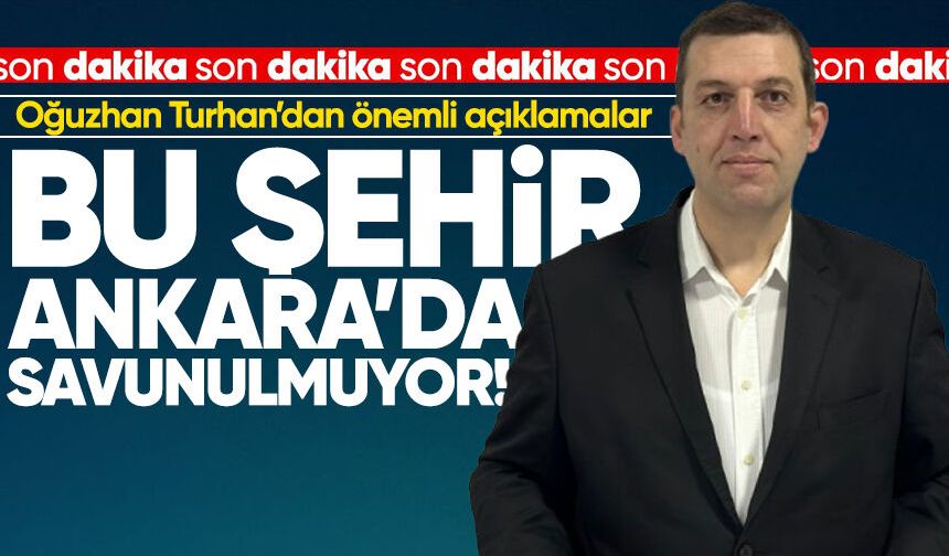 Oğuzhan Turhan'dan önemli açıklamalar