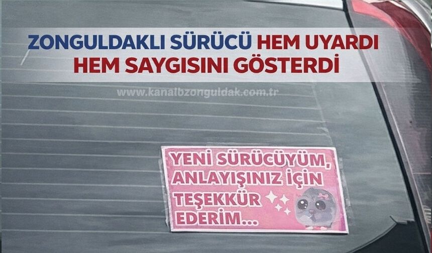 Zonguldaklı sürücüden trafikte ince mesaj